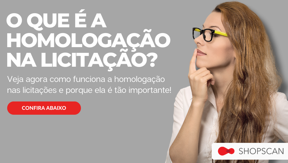 O QUE É A HOMOLOGAÇÃO NA LICITAÇÃO