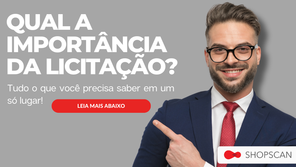 Qual a importância da licitação shopscan distribuidora