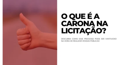 O que é a Carona na Licitação