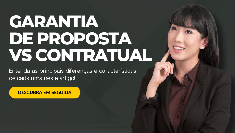 diferenças entre Garantia de Proposta e Contratual