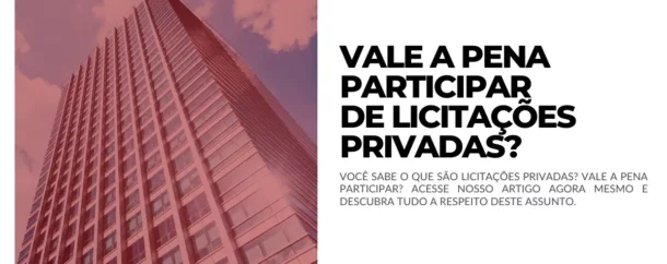 21.10 - Vale a pena participar de licitações privadas