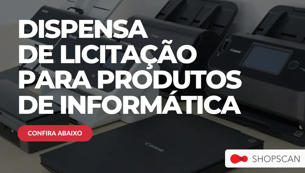 DISPENSA  DE LICITAÇÃO PARA PRODUTOS DE INFORMÁTICA